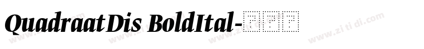 QuadraatDis BoldItal字体转换